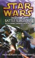 Star Wars: Medstar I - Chirurgii de luptă - Star Wars: Medstar I - Battle Surgeons