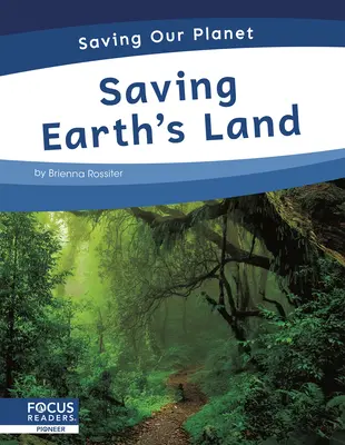 Salvarea pământului - Saving Earth's Land