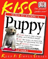 KISS Guide To Raising a Puppy (Ghidul KISS pentru creșterea unui cățel) - KISS Guide To Raising a Puppy