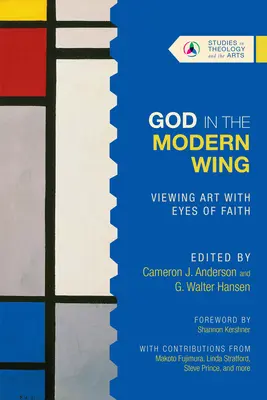 Dumnezeu în aripa modernă: Văzând arta cu ochii credinței - God in the Modern Wing: Viewing Art with Eyes of Faith