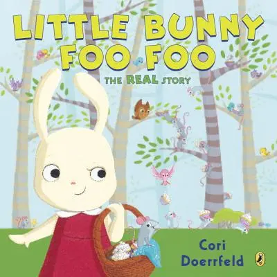 Micul iepuraș Foo Foo: Povestea adevărată - Little Bunny Foo Foo: The Real Story