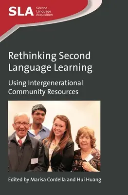 Rethinking Second Language Learning: Utilizarea resurselor comunitare intergeneraționale - Rethinking Second Language Learning: Using Intergenerational Community Resources