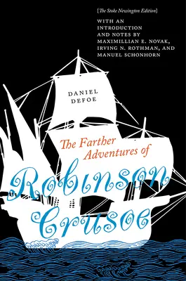 Aventurile îndepărtate ale lui Robinson Crusoe: Ediția Stoke Newington - The Farther Adventures of Robinson Crusoe: The Stoke Newington Edition