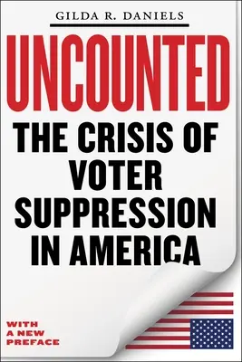 Uncounted: Criza suprimării votanților în America - Uncounted: The Crisis of Voter Suppression in America