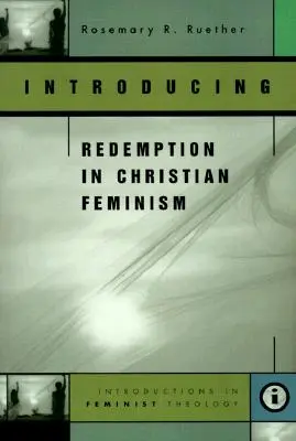 Introducerea răscumpărării în feminismul creștin - Introducing Redemption in Christian Feminism