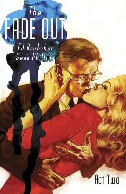 The Fade Out, Volumul 2 - The Fade Out, Volume 2