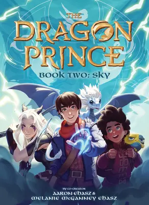 Cartea a doua: Sky (Prințul Dragon #2), 2 - Book Two: Sky (the Dragon Prince #2), 2