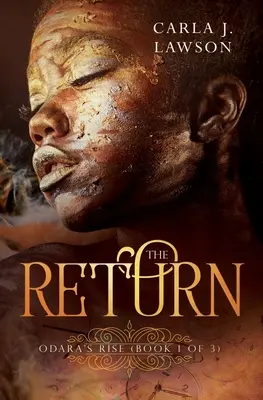 The Return: Odara's Rise (Cartea 1 din 3) - The Return: Odara's Rise (Book 1 of 3)