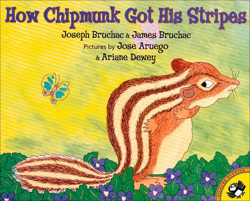 Cum și-a primit veverița dungile: O poveste despre laudă și tachinare - How Chipmunk Got His Stripes: A Tale of Bragging and Teasing