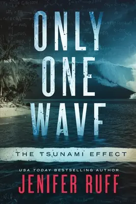 Un singur val: The Tsunami Effect - Only One Wave: The Tsunami Effect