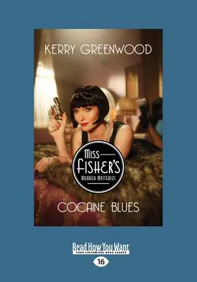 Cocaine Blues: Un mister de Phryne Fisher (ediție mare de 16pt) - Cocaine Blues: A Phryne Fisher Mystery (Large Print 16pt)