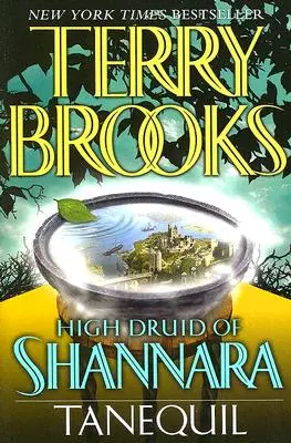 Înaltul Druid din Shannara: Tanequil - High Druid of Shannara: Tanequil