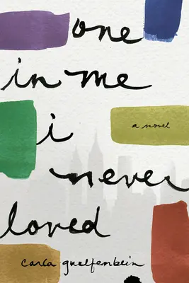 Unul din mine pe care nu l-am iubit niciodată - One in Me I Never Loved