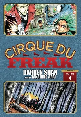 Cirque Du Freak: Manga, Vol. 4 - Cirque Du Freak: The Manga, Vol. 4