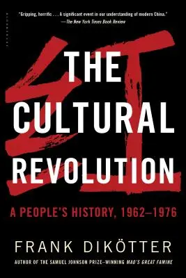 Revoluția culturală: O istorie a poporului, 1962--1976 - The Cultural Revolution: A People's History, 1962--1976