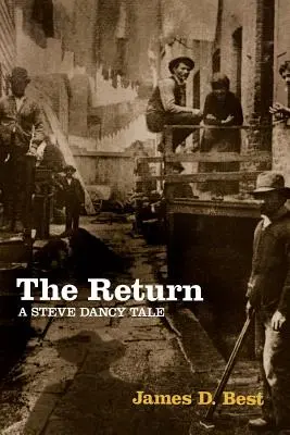 Întoarcerea: O poveste cu Steve Dancy - The Return: A Steve Dancy Tale