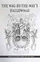 Hallowmas-ul lui Wag-By-The-Way - Wag-By-The-Way's Hallowmas