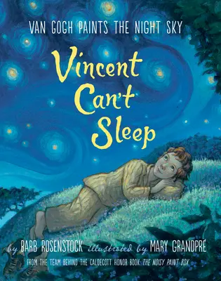 Vincent nu poate dormi: Van Gogh pictează cerul nopții - Vincent Can't Sleep: Van Gogh Paints the Night Sky