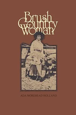 Femeia de la Brush Country - Brush Country Woman