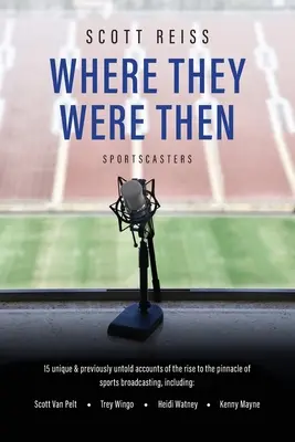 Unde au fost atunci: Sportcasters - Where They Were Then: Sportscasters