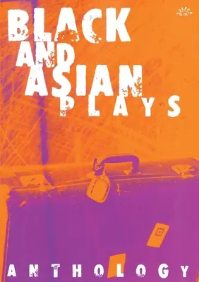 Piese de teatru negre și asiatice - Black and Asian Plays