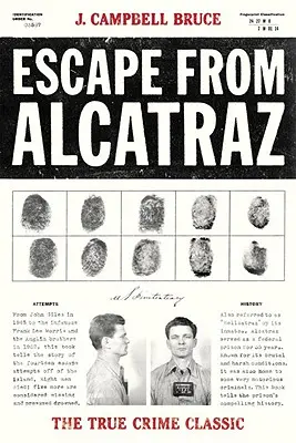 Evadarea din Alcatraz: The True Crime Classic - Escape from Alcatraz: The True Crime Classic