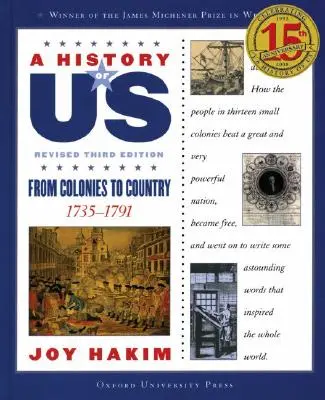 O istorie a noastră: De la colonii la țară: 1735-1791 a History of Us Book Three - A History of Us: From Colonies to Country: 1735-1791 a History of Us Book Three