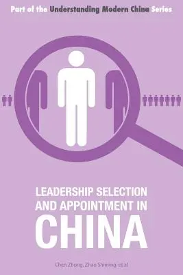 Selecția și numirea liderilor în China - Leadership Selection and Appointment in China