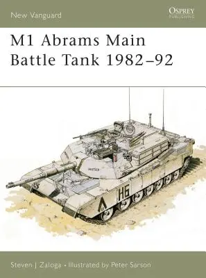 Tancul principal de luptă M1 Abrams 1982-92 - M1 Abrams Main Battle Tank 1982-92