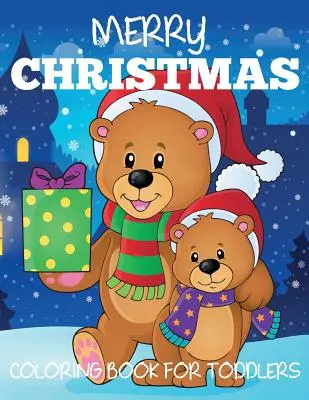 Cartea de colorat Merry Christmas pentru copii mici - Merry Christmas Coloring Book for Toddlers