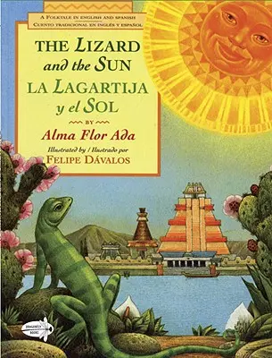 Șopârla și soarele / La Lagartija Y El Sol - The Lizard and the Sun / La Lagartija Y El Sol