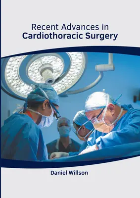 Avansuri recente în chirurgia cardiotoracică - Recent Advances in Cardiothoracic Surgery