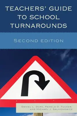 Teachers' Guide to School Turnarounds, ediția a doua - Teachers' Guide to School Turnarounds, Second Edition