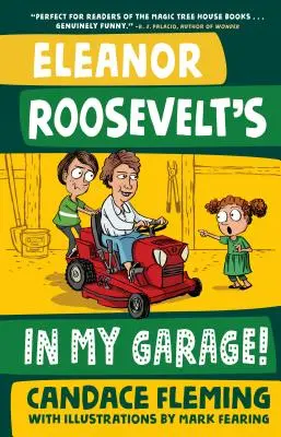 Eleanor Roosevelt e în garajul meu! - Eleanor Roosevelt's in My Garage!