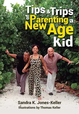 Sfaturi și călătorii pentru creșterea unui copil New Age - Tips & Trips of Parenting a New Age Kid