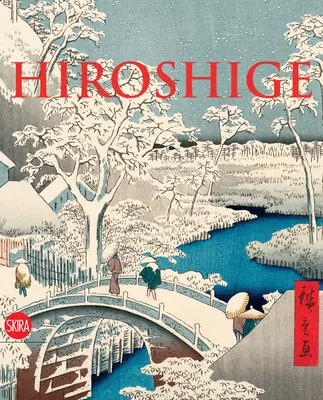 Hiroshige: Maestrul naturii - Hiroshige: The Master of Nature
