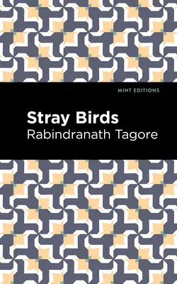 Păsări rătăcite - Stray Birds