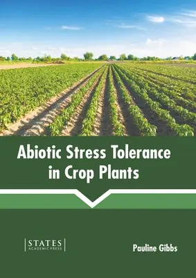 Toleranța la stresul abiotic la plantele de cultură - Abiotic Stress Tolerance in Crop Plants