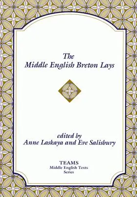 Engleza medie bretonă Lays: The CA. 1518 Translation and the Middle Dutch Analogue, Mariken Van Nieumeghen - The Middle English Breton Lays: The CA. 1518 Translation and the Middle Dutch Analogue, Mariken Van Nieumeghen