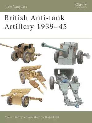 Artileria antitanc britanică 1939-45 - British Anti-Tank Artillery 1939-45
