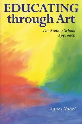 Educarea prin artă: Abordarea școlii Steiner - Educating Through Art: The Steiner School Approach