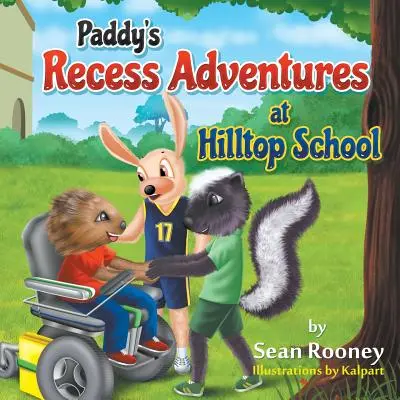 Aventurile lui Paddy în pauză la școala Hilltop - Paddy's Recess Adventures at Hilltop School