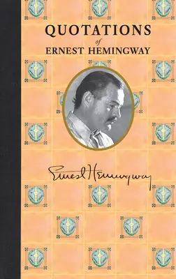 Citate din Ernest Hemingway - Quotations of Ernest Hemingway