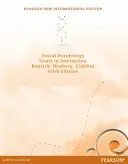 Psihologie socială: Pearson New International Edition - Obiective în interacțiune - Social Psychology: Pearson New International Edition - Goals in Interaction
