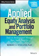 Analiza aplicată a acțiunilor și gestionarea portofoliului: Instrumente pentru analizarea și gestionarea portofoliului de acțiuni - Applied Equity Analysis and Portfolio Management: Tools to Analyze and Manage Your Stock Portfolio