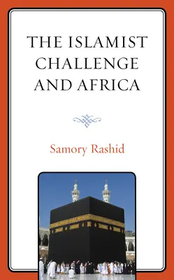 Provocarea islamistă și Africa - The Islamist Challenge and Africa