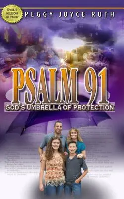 Psalmul 91: Umbrela de protecție a lui Dumnezeu - Psalm 91: God's Umbrella of Protection