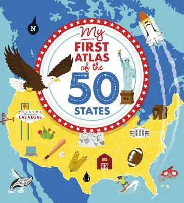 Primul meu atlas al celor 50 de state - My First Atlas of the 50 States