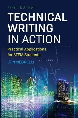 Scrierea tehnică în acțiune: Aplicații practice pentru studenții STEM - Technical Writing in Action: Practical Applications for STEM Students