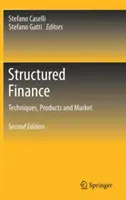Structured Finance: Tehnici, produse și piață - Structured Finance: Techniques, Products and Market